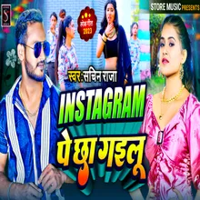 Instagram Pe Chha Gailu