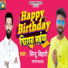 Happy Birthday Chirag Bhaiya