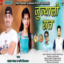 Juniyali Raat (Gadwali song)