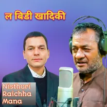 Nisthuri Raichha Mana
