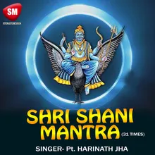 Shri Shani Mantra ( 31 Times)
