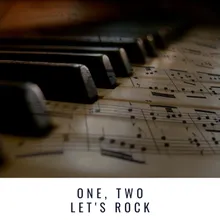 One, Two Let's Rock