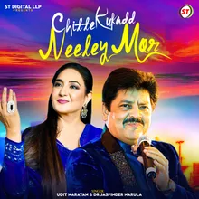 Chitte Kukadd Neeley Mor (Punjabi)