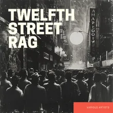 Twelfth Street Rag