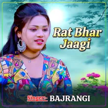 Rat Bhar Jaagi