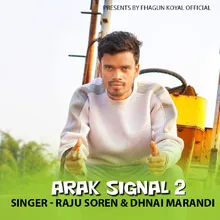 Arak Signal 2 ( Santhali Song )