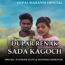 Dular Renak Sada Kagoch (Santali Song)