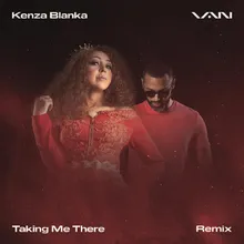 Taking Me There (Remix)