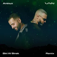 Bini W Binek (Remix)