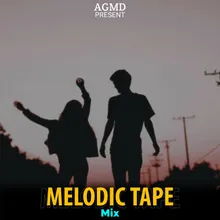 Melodic Tape Mix
