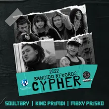 2022 Bandido Rekords Cypher (feat. King Promdi & MaxyPresko)