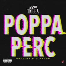 Poppa Perc