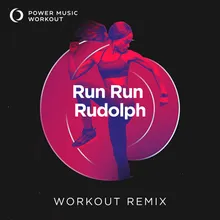 Run Run Rudolph Workout Remix 145 BPM