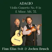 Violin Concerto No. 6 in E Minor, MS. 75 : II. Adagio (arrangement for violin and guitar by Finn Elias Svit)