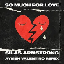 So Much for Love Aymen Valentino Remix