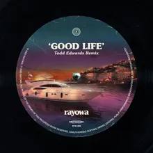 Good Life Todd Edwards Remix Radio Edit