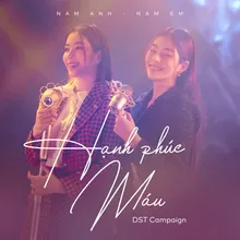 Hạnh Phúc Máu (DST Campaign)