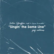 Singin' the Same Line