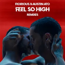 Feel So High Austin's Raw Club Mix