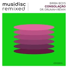 Musidisc Remixed: Consolação Dr. Drumah Remix
