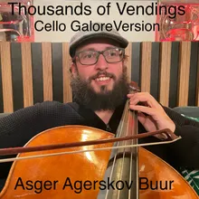 Thousands of Vendings Cello Galore Version