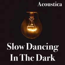 Slow Dancing In The Dark Instrumental