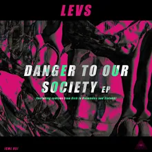 Danger to Our Society Rich in Harmonics Remix