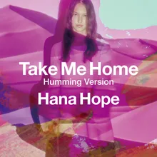 Take Me Home - Humming Version