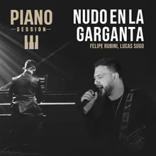 Nudo en la Garganta Piano Session