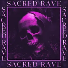 SACRED RAVE