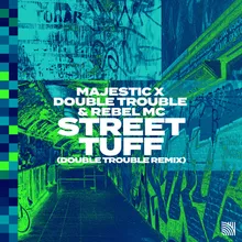 Street Tuff Double Trouble Remix