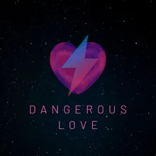 Dangerous Love