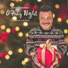 O Holy Night ('sta voce é 'a mia)