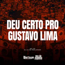 Deu Certo Pro Gustavo Lima