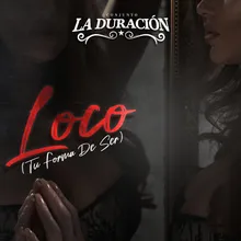 Loco (Tu Forma de Ser)