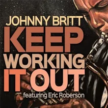 Keep Working It out (feat. Eric Roberson)