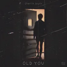 The Old You