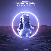 Be with You Flowa's Extended Mix