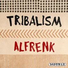 Tribalism Extended Mix