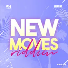 New Moves Riddim