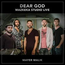 Dear God - Mazkeka Studio Live