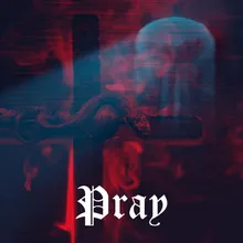 Pray