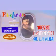 Messi, Campeón de la Vida