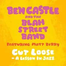 Cut Loose - A Lesson in Jazz Radio Edit