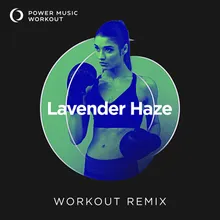 Lavender Haze Workout Remix 128 BPM