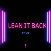 Lean It Back Extended Mix