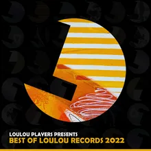 Loulou Players presents Best Of Loulou records 2022 MIX