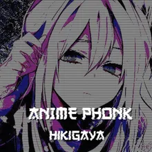 ANIME PHONK