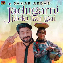 Jadugarni Jado Kar Gai