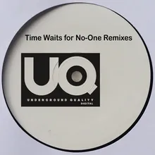 Time Waits For No-One Refab Mix